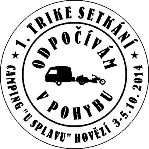 1. TRIKE SETKÁNÍ Hovězí "U splavu"